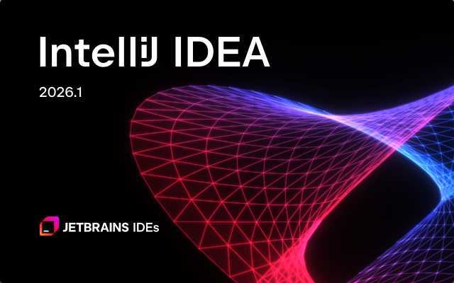 Java集成开发环境 | Jetbrains IntelliJ IDEA v2026.1.4 直装激活版 第1张 Java集成开发环境 | Jetbrains IntelliJ IDEA v2026.1.4 直装激活版 第1张