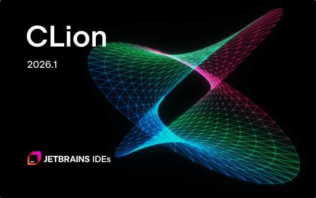 C++语言集成开发环境 | JetBrains CLion v2026.1.4 直装激活版 第1张