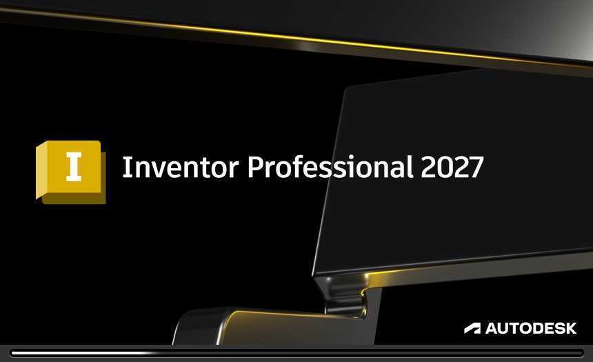 Inventor Professional(三维可视化实体模拟软件) 2027.1.0 中文激活版 第2张